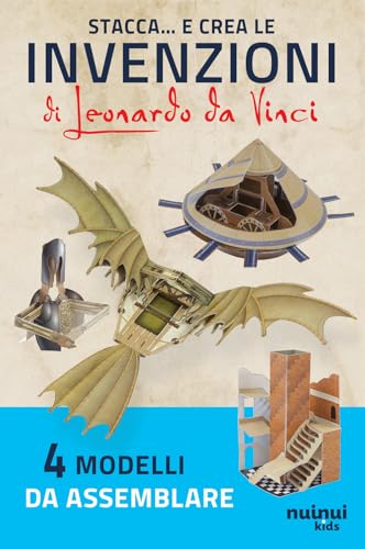 Stacca e crea le invenzioni di Leonardo da Vinci