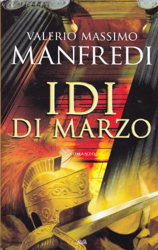 Idi di marzo [Hardcover] [Jan 01, 2008] Valerio Massimo Manfredi