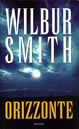 L’orizzonte – Wilbur Smith – Mondolibri