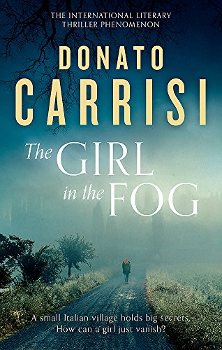 The Girl in the Fog: Donato Carrisi